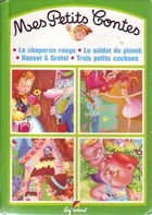  Achetez le livre d'occasion Le chaperon rouge / Le soldat de plomb / Hansel & Gretel / Trois petits cochons sur Livrenpoche.com 