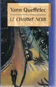  Achetez le livre d'occasion Le charme noir de Yann Queffélec sur Livrenpoche.com 