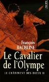  Achetez le livre d'occasion Le châtiment des dieux Tome II : Le cavalier de l'Olympe sur Livrenpoche.com 