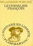  Achetez le livre d'occasion Le chevalier François sur Livrenpoche.com 