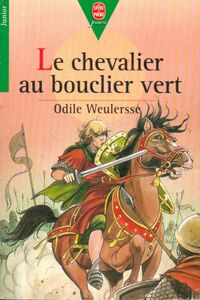  Achetez le livre d'occasion Le chevalier au bouclier vert de Odile Weulersse sur Livrenpoche.com 