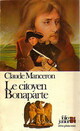 Achetez le livre d'occasion Le citoyen Bonaparte de Claude Manceron sur Livrenpoche.com 