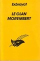  Achetez le livre d'occasion Le clan Morembert de Charles Exbrayat sur Livrenpoche.com 