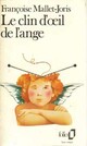 Achetez le livre d'occasion Le clin d'oeil de l'ange de Françoise Mallet-Joris sur Livrenpoche.com 