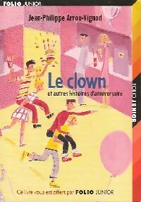  Achetez le livre d'occasion Le clown et autres histoires d'anniversaire de Jean-Philippe Arrou-Vignod sur Livrenpoche.com 