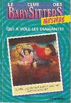  Achetez le livre d'occasion Le club des baby-sitters / Mystère Tome I : Qui a volé les diamants ? sur Livrenpoche.com 