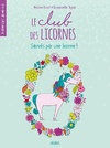  Achetez le livre d'occasion Le club des licornes Tome II - Sauvés par une licorne sur Livrenpoche.com 