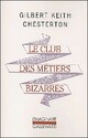  Achetez le livre d'occasion Le club des métiers bizarres de Gilbert Keith Chesterton sur Livrenpoche.com 