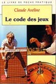  Achetez le livre d'occasion Le code des jeux de Claude Aveline sur Livrenpoche.com 