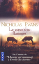  Achetez le livre d'occasion Le coeur des flammes de Nicholas Evans sur Livrenpoche.com 