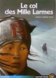  Achetez le livre d'occasion Le col des mille larmes de Xavier-Laurent Petit sur Livrenpoche.com 