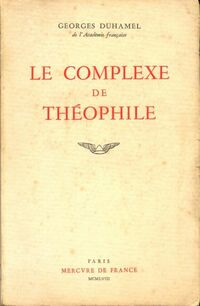  Achetez le livre d'occasion Le complexe de Théophile de Georges Duhamel sur Livrenpoche.com 
