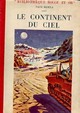  Achetez le livre d'occasion Le continent du ciel de Paul Berna sur Livrenpoche.com 