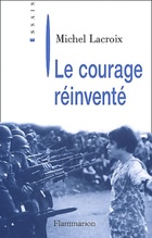  Achetez le livre d'occasion Le courage réinventé sur Livrenpoche.com 