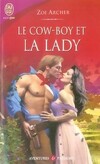  Achetez le livre d'occasion Le cow-boy et la lady sur Livrenpoche.com 