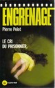  Achetez le livre d'occasion Le cri du prisonnier de Pierre Pelot sur Livrenpoche.com 