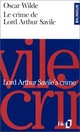  Achetez le livre d'occasion Le crime de Lord Arthur Savile de Oscar Wilde sur Livrenpoche.com 