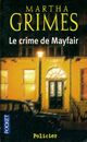  Achetez le livre d'occasion Le crime de Mayfair de Martha Grimes sur Livrenpoche.com 