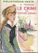  Achetez le livre d'occasion Le crime de Sylvestre Bonnard de Anatole France sur Livrenpoche.com 