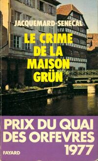  Achetez le livre d'occasion Le crime de la maison Grün de Yves Sénécal sur Livrenpoche.com 