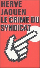 Achetez le livre d'occasion Le crime du syndicat sur Livrenpoche.com 