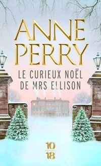 Achetez le livre d'occasion Le curieux Noël de Mrs Ellison de Anne Perry sur Livrenpoche.com 