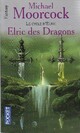  Achetez le livre d'occasion Le cycle d'Elric Tome I : Elric des dragons de Michael Moorcock sur Livrenpoche.com 