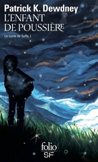  Achetez le livre d'occasion Le cycle de Syffe I : L'enfant de poussière : Le cycle de Syffe I de Patrick K. Dewdney sur Livrenpoche.com 