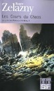  Achetez le livre d'occasion Le cycle des Princes d'Ambre Tome V : Les cours du Chaos de Roger Zelazny sur Livrenpoche.com 