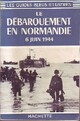  Achetez le livre d'occasion Le débarquement en Normandie. 6 Juin 1944 de Francis Ambrière sur Livrenpoche.com 