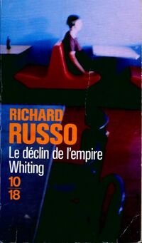  Achetez le livre d'occasion Le déclin de l'empire Whiting de Richard Russo sur Livrenpoche.com 