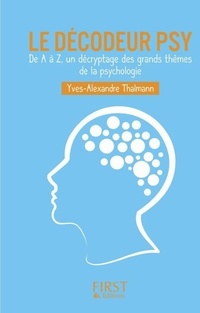  Achetez le livre d'occasion Le décodeur psy de Yves-Alexandre Thalmann sur Livrenpoche.com 