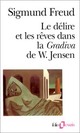  Achetez le livre d'occasion Le délire et les rêves dans la Gradiva de W. Jensen de Sigmund Freud sur Livrenpoche.com 
