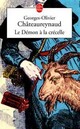  Achetez le livre d'occasion Le démon à la crécelle de Georges-Olivier Châteaureynaud sur Livrenpoche.com 