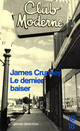  Achetez le livre d'occasion Le dernier baiser de James Crumley sur Livrenpoche.com 