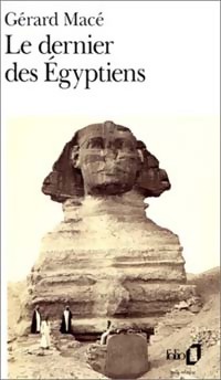  Achetez le livre d'occasion Le dernier des égyptiens de Gérard Macé sur Livrenpoche.com 