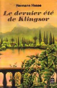  Achetez le livre d'occasion Le dernier été de Klingsor de Hermann ; Hesse Hermann Hesse sur Livrenpoche.com 