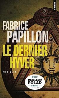  Achetez le livre d'occasion Le dernier hyver de Fabrice Papillon sur Livrenpoche.com 
