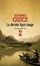  Achetez le livre d'occasion Le dernier tigre rouge de Jérémie Guez sur Livrenpoche.com 