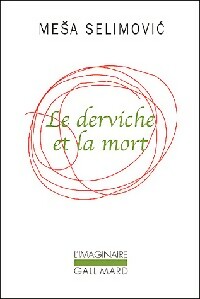  Achetez le livre d'occasion Le derviche et la mort de Mesa Selimovic sur Livrenpoche.com 