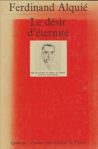  Achetez le livre d'occasion Le désir d'éternité de Ferdinand Alquié sur Livrenpoche.com 