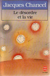  Achetez le livre d'occasion Le désordre et la vie de Jacques Chancel sur Livrenpoche.com 