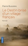  Achetez le livre d'occasion Le destin brisé d'un village français sur Livrenpoche.com 