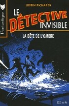  Achetez le livre d'occasion Le détective invisible Tome I : La bête de l'ombre sur Livrenpoche.com 