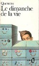  Achetez le livre d'occasion Le dimanche de la vie de Raymond Queneau sur Livrenpoche.com 