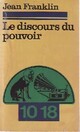  Achetez le livre d'occasion Le discours du pouvoir de Benjamin Franklin sur Livrenpoche.com 