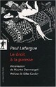  Achetez le livre d'occasion Le droit à la paresse de Paul Lafargue sur Livrenpoche.com 