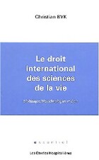  Achetez le livre d'occasion Le droit international des sciences de la vie sur Livrenpoche.com 