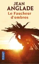  Achetez le livre d'occasion Le faucheur d'ombres de Jean Anglade sur Livrenpoche.com 