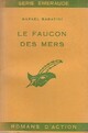 Achetez le livre d'occasion Le faucon des mers de Rafaël Sabatini sur Livrenpoche.com 